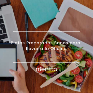 5 Platos Preparados sanos para llevar a la Oficina